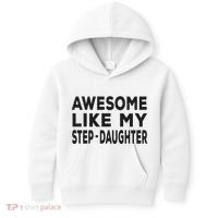Awesome Like My Stepdaughter Funny Fathers Day Kids Hoodie thumb 0