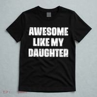 Awesome Like My Daughter Mother's Day Father's Day Mom Dad T-Shirt thumb 5