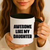 Awesome Like My Daughter Mother's Day Father's Day Mom Dad Coffee Mug thumb 3