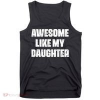 Awesome Like My Daughter Mother's Day Father's Day Mom Dad Tank Top thumb 0