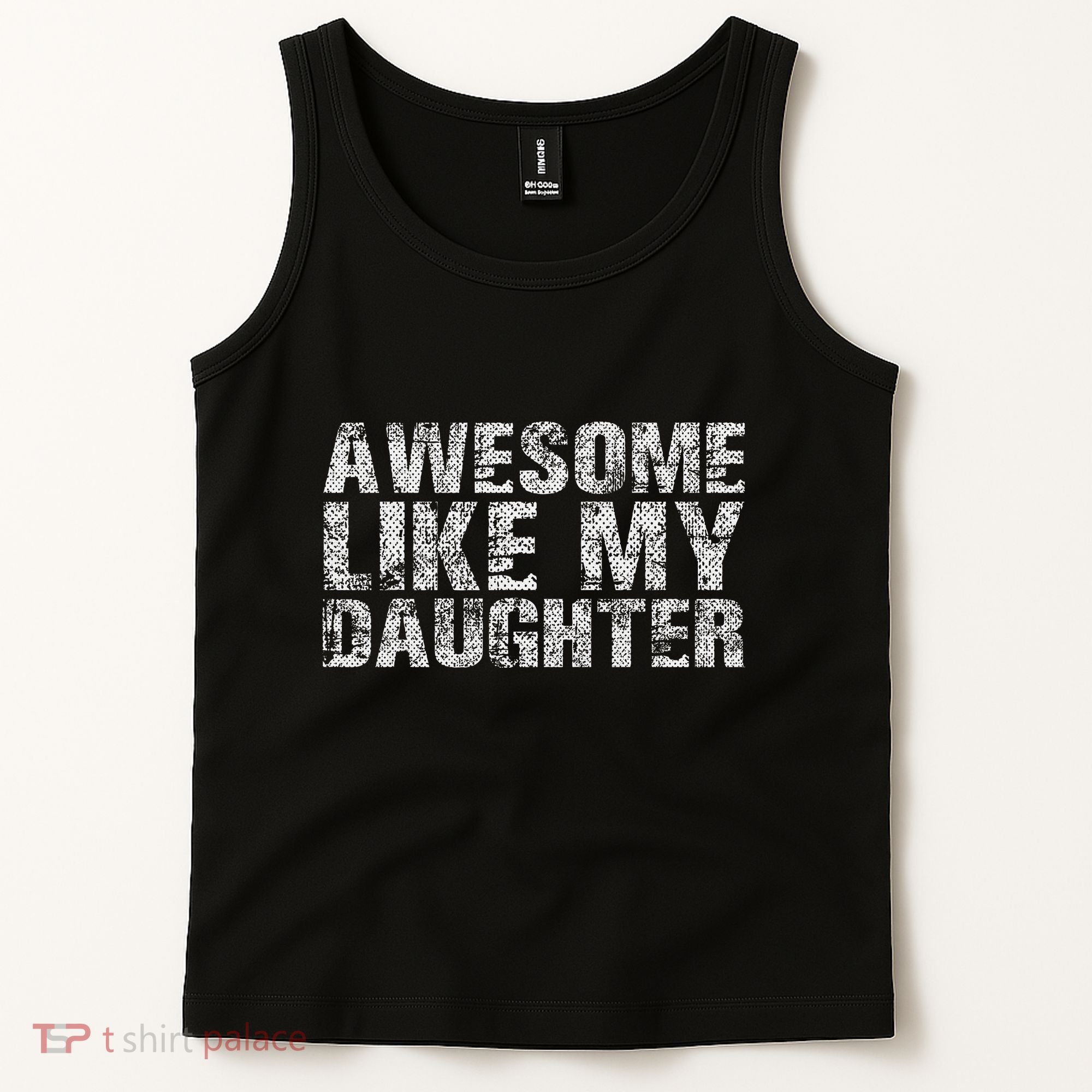 Awesome Like My Daughter Girl Dad Gift Papa Father Day Tank Top