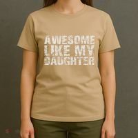 Awesome Like My Daughter Girl Dad Gift Papa Father Day T-Shirt thumb 4