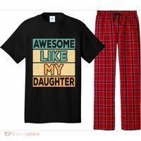 Awesome Like My Daughter Dad Mom Retro Funny Father Mother Pajama Set thumb 0