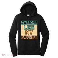 Awesome Like My Daughter Dad Mom Retro Funny Father Mother Women's Hoodie thumb 0
