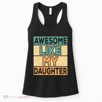 Awesome Like My Daughter Dad Mom Retro Funny Father Mother Women's Tank Top thumb 0