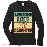 Awesome Like My Daughter Dad Mom Retro Funny Father Mother Women's Long Sleeve Shirt thumb 0