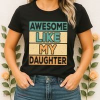 Awesome Like My Daughter Dad Mom Retro Funny Father Mother Women's T-Shirt thumb 2