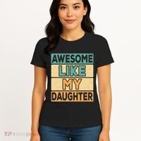 Awesome Like My Daughter Dad Mom Retro Funny Father Mother Women's T-Shirt thumb 4