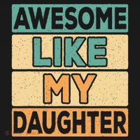 Awesome Like My Daughter Dad Mom Retro Funny Father Mother Women's T-Shirt thumb 6