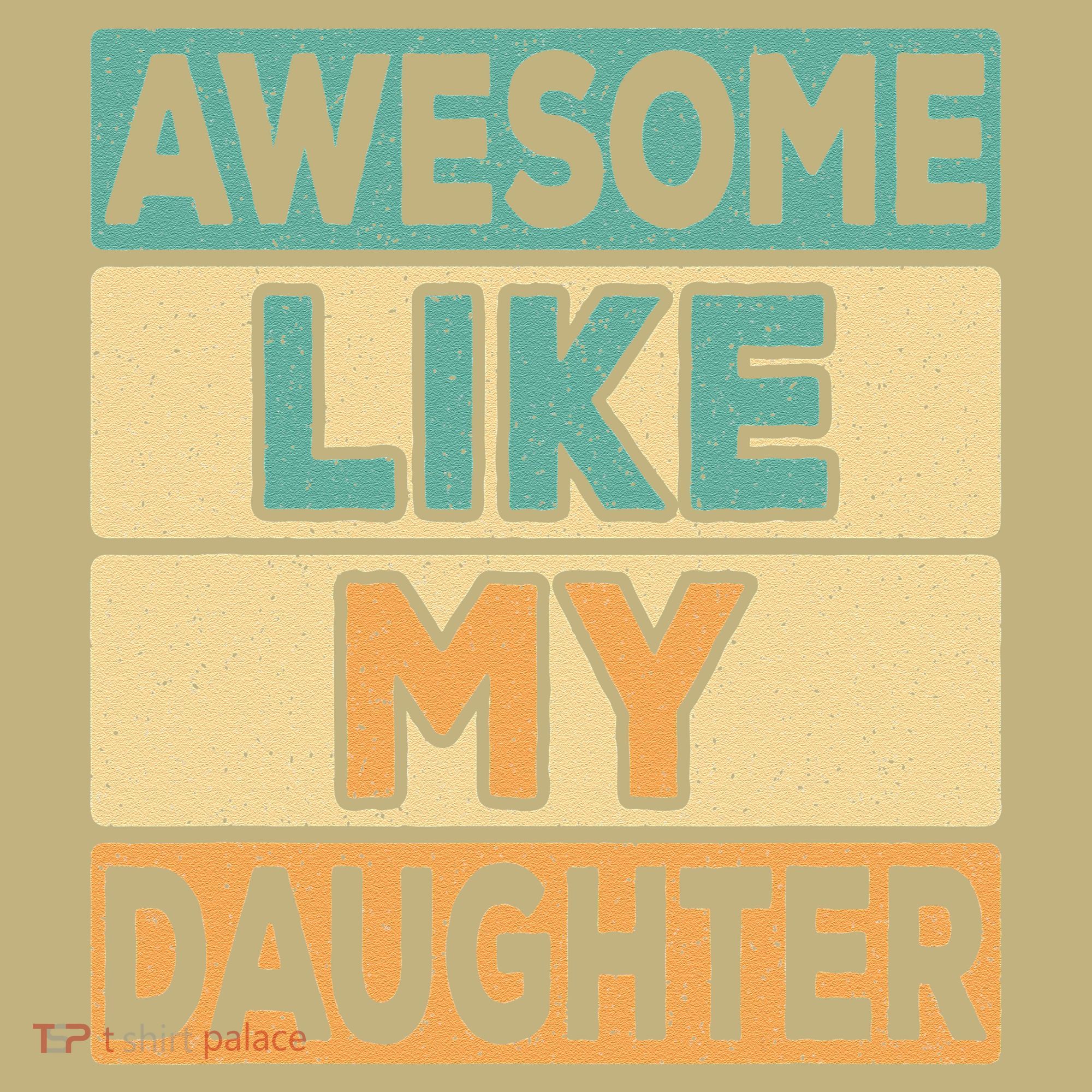 Awesome Like My Daughter Dad Mom Retro Funny Father Mother Sweatshirt