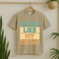 Awesome Like My Daughter Dad Mom Retro Funny Father Mother T-Shirt thumb 2