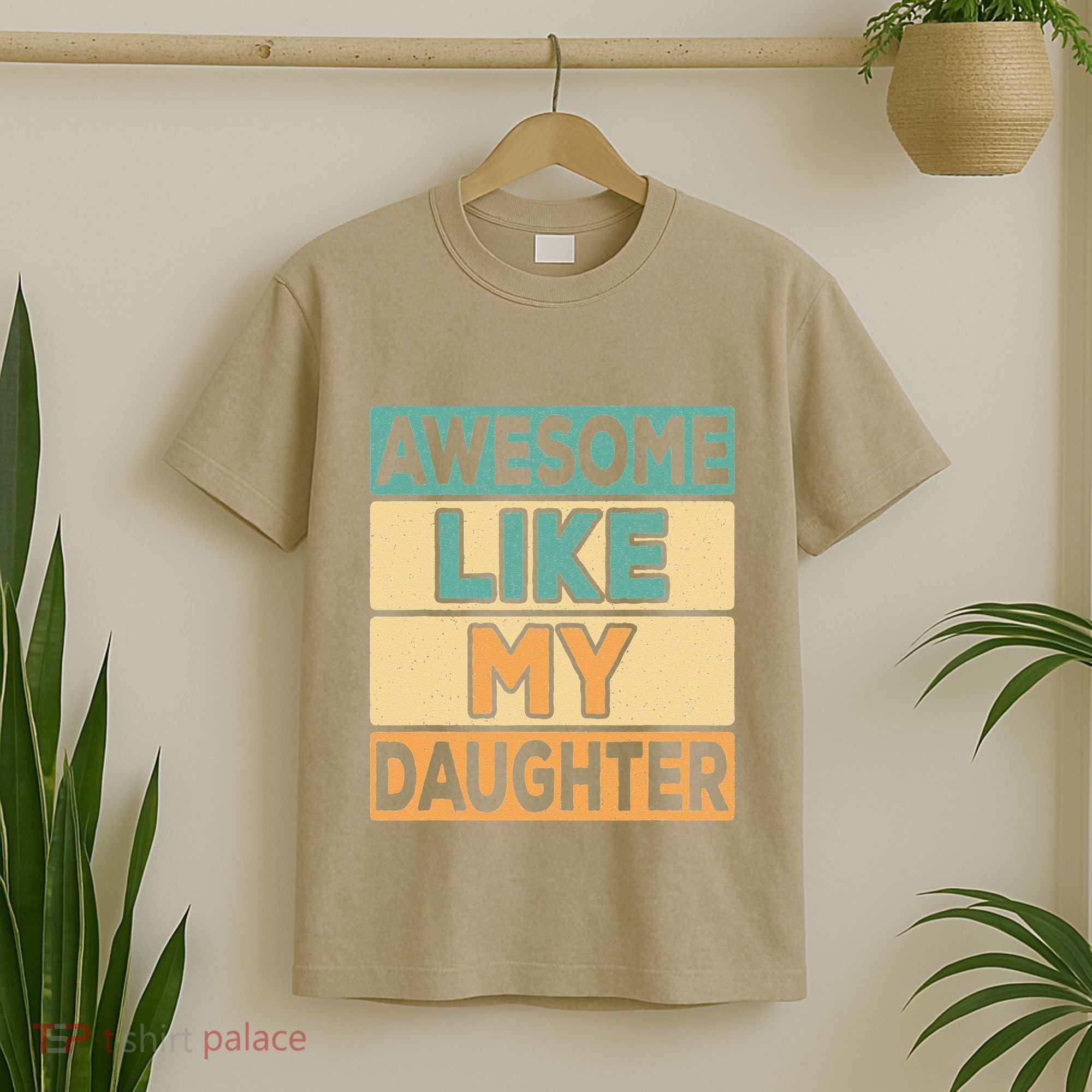 Awesome Like My Daughter Dad Mom Retro Funny Father Mother T-Shirt