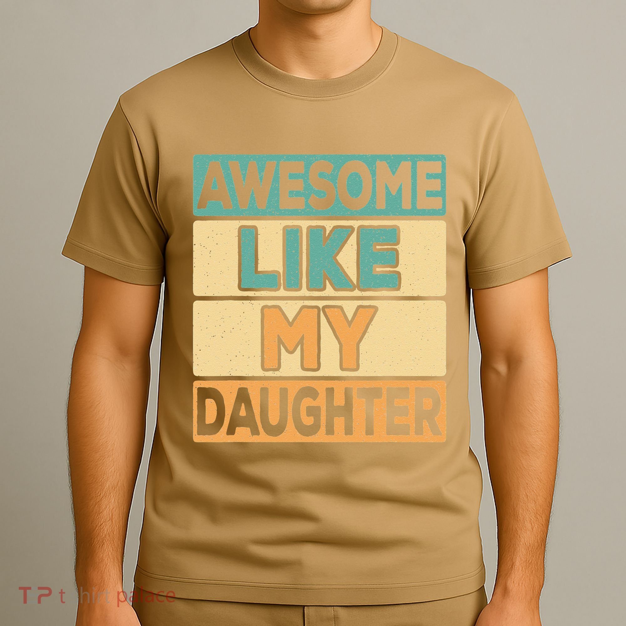Awesome Like My Daughter Dad Mom Retro Funny Father Mother T-Shirt