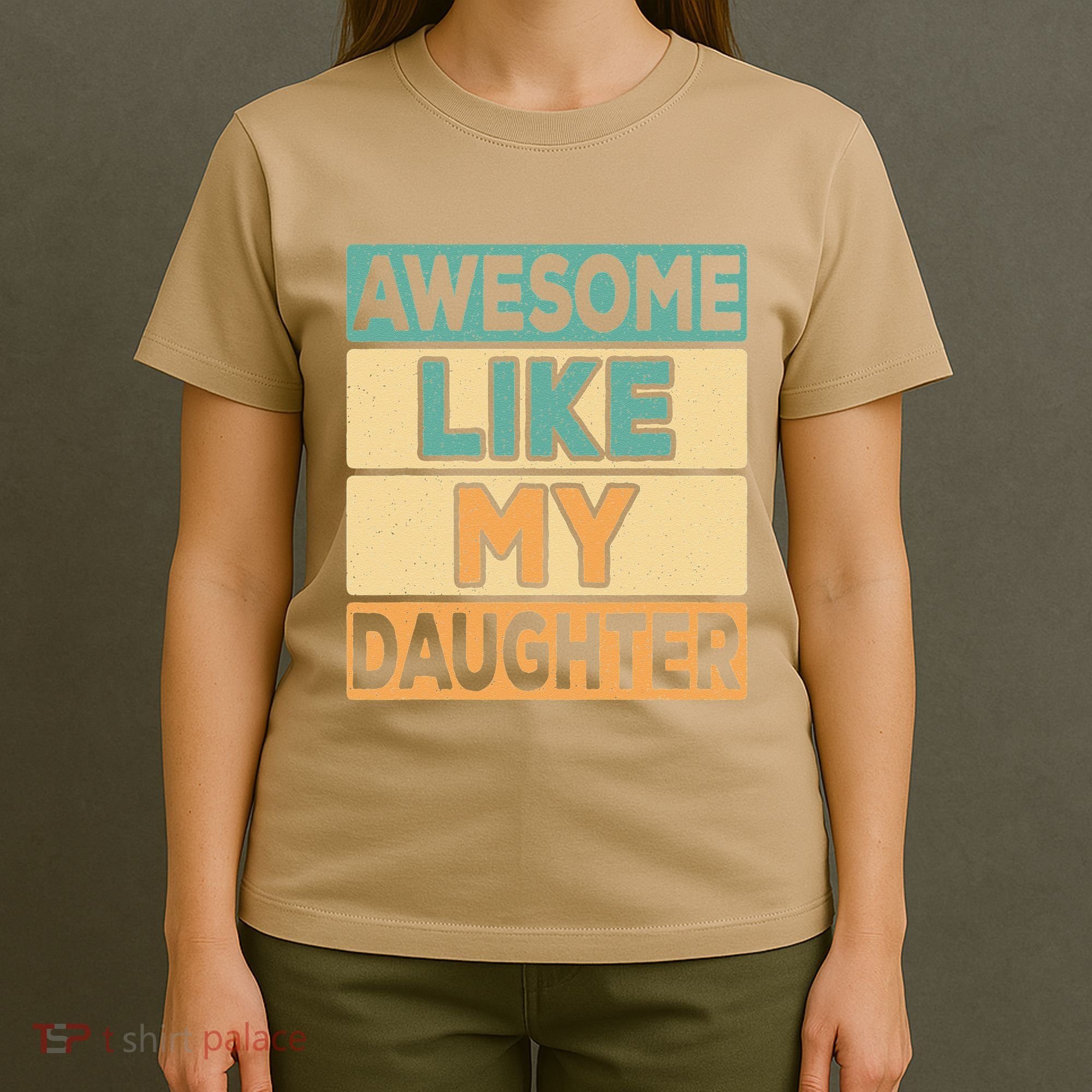 Awesome Like My Daughter Dad Mom Retro Funny Father Mother T-Shirt