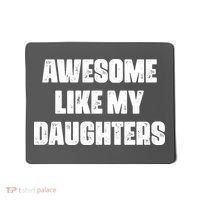 Awesome Like My Daughters Mother's Day Father's Day Mom Girl Dad Mousepad thumb 0