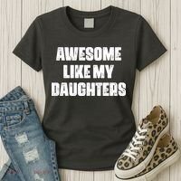 Awesome Like My Daughters Mother's Day Father's Day Mom Girl Dad Women's T-Shirt thumb 3