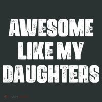 Awesome Like My Daughters Mother's Day Father's Day Mom Girl Dad Women's T-Shirt thumb 6