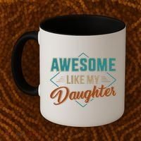 Awesome Like My Daughter For Dad On Fathers Day Coffee Mug thumb 2