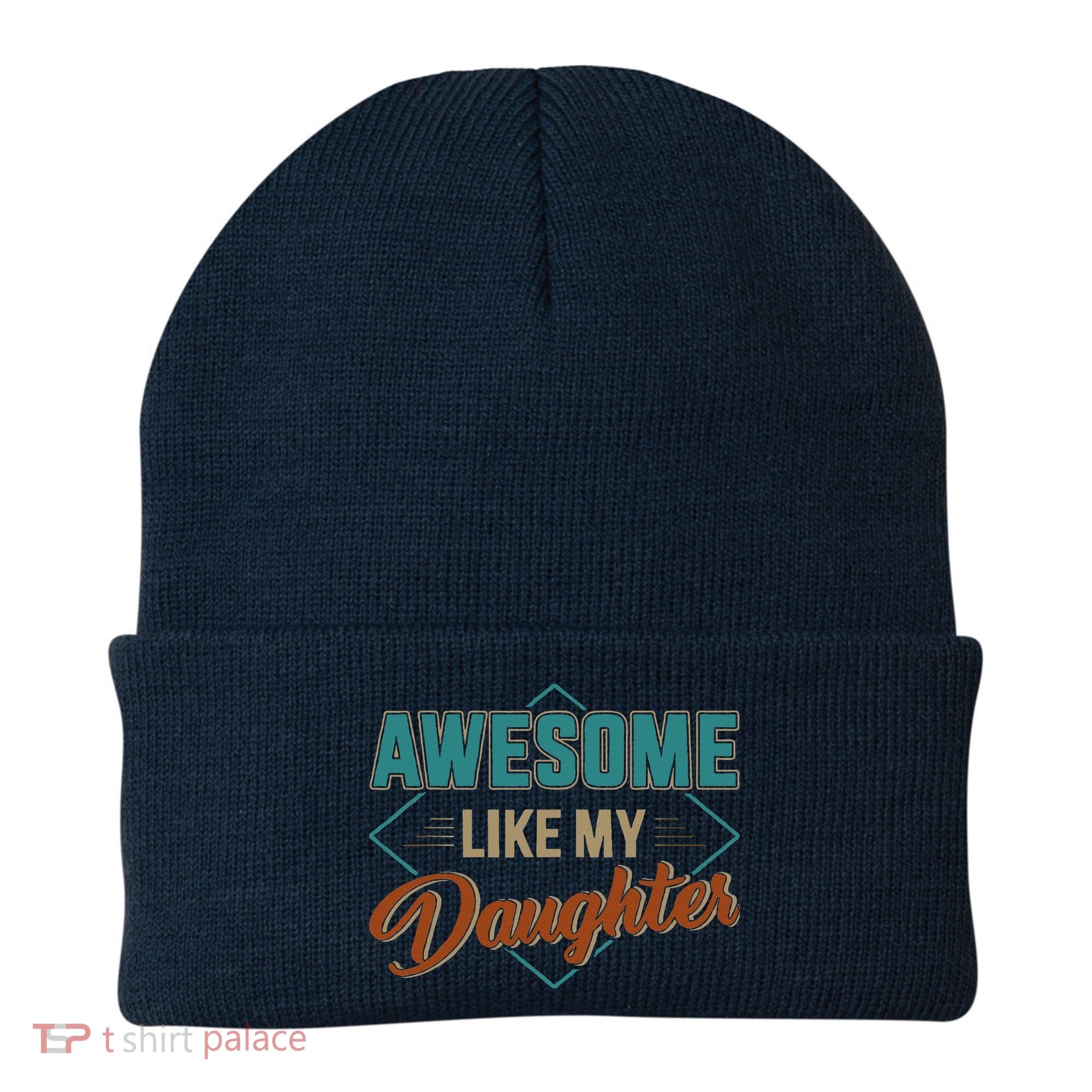 Awesome Like My Daughter For Dad On Fathers Day Beanie
