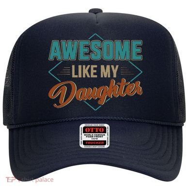 Awesome Like My Daughter For Dad On Fathers Day Hat