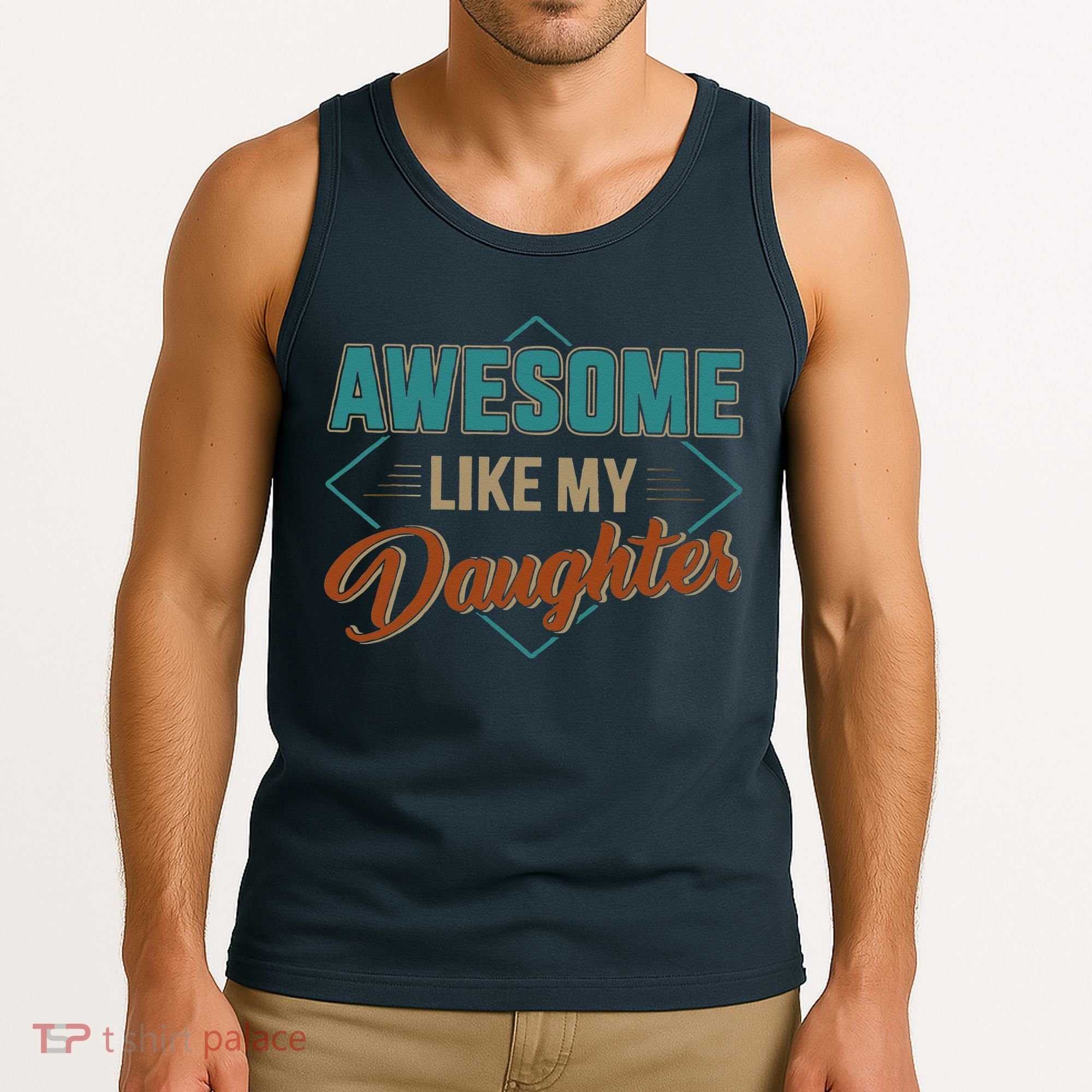 Awesome Like My Daughter For Dad On Fathers Day Tank Top