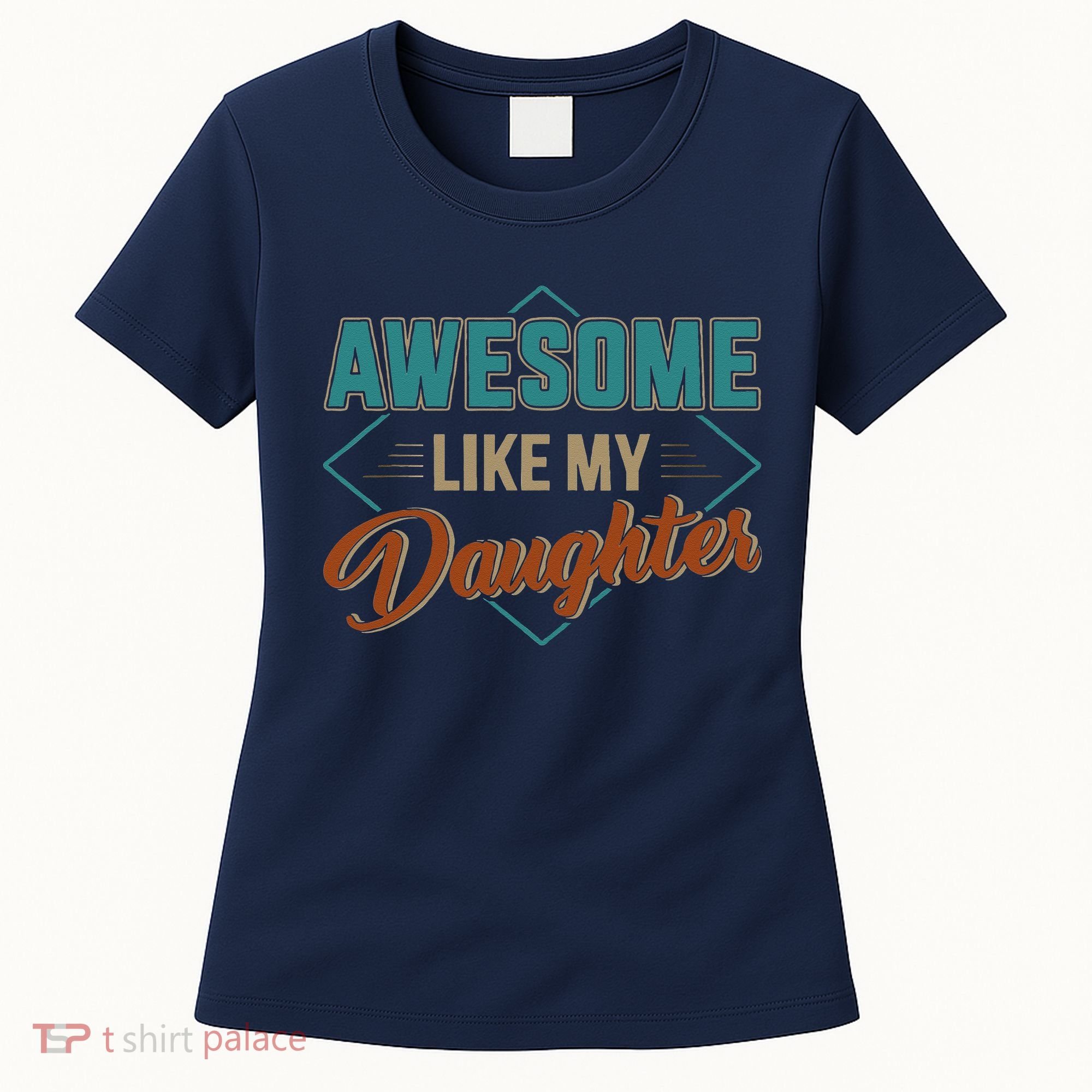 Awesome Like My Daughter For Dad On Fathers Day Women's T-Shirt