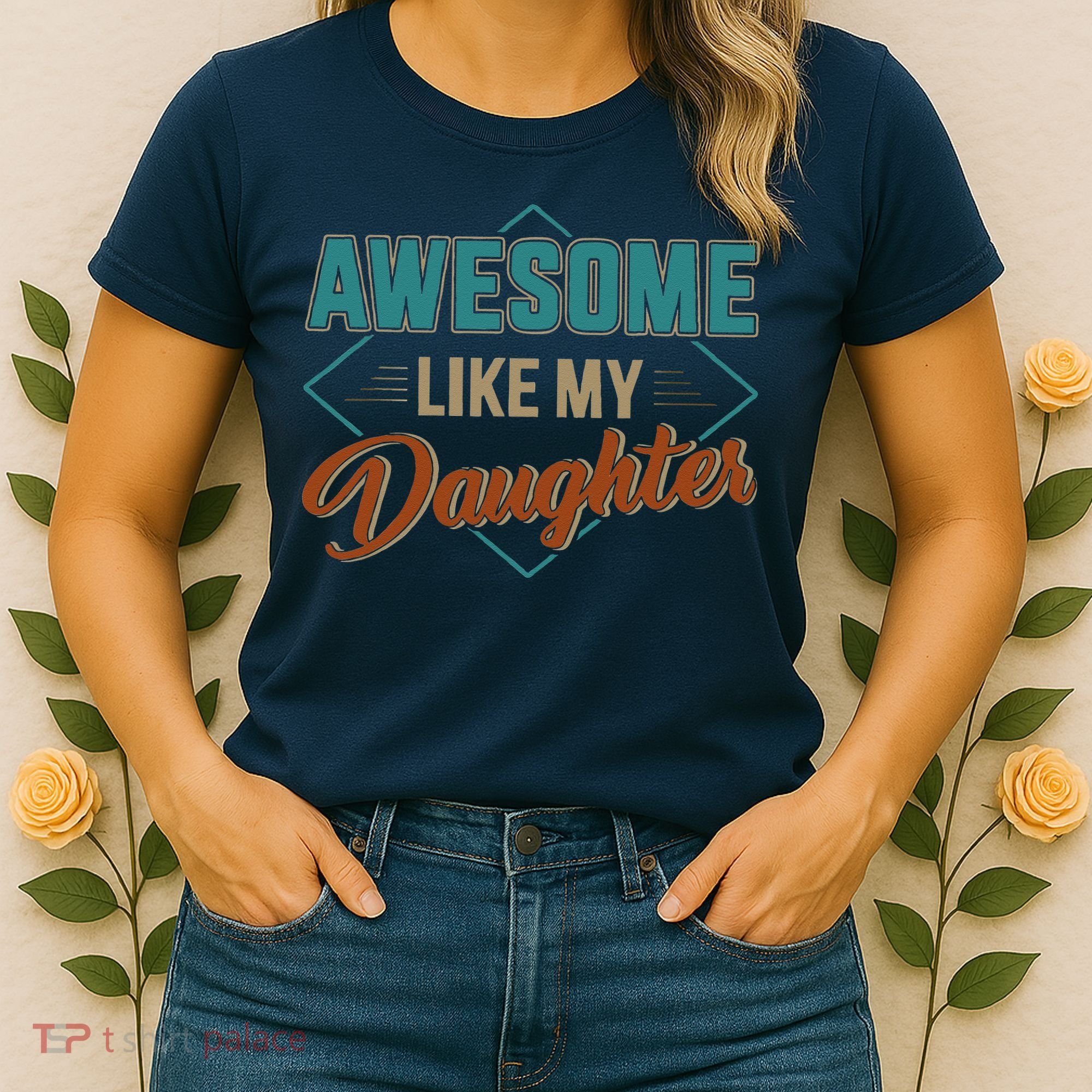 Awesome Like My Daughter For Dad On Fathers Day Women's T-Shirt
