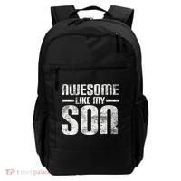 Awesome Like My Son Happy Fathers Day Funny Dad Backpack thumb 0