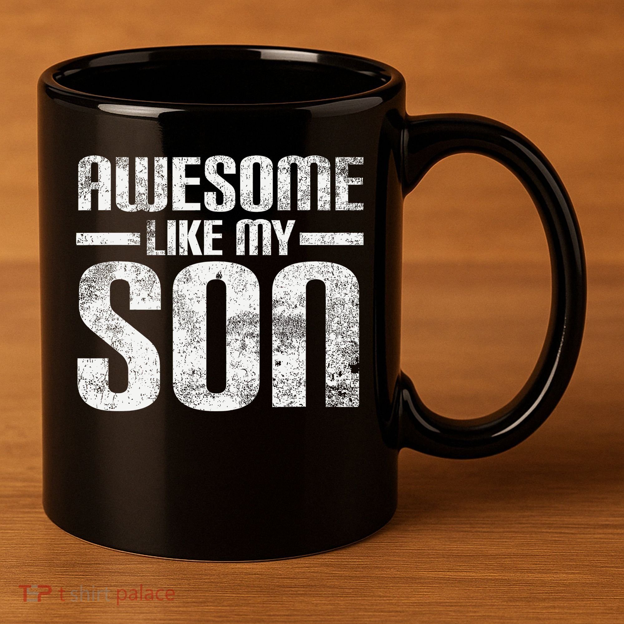 Awesome Like My Son Happy Fathers Day Funny Dad 11oz C Handle Ceramic Mug