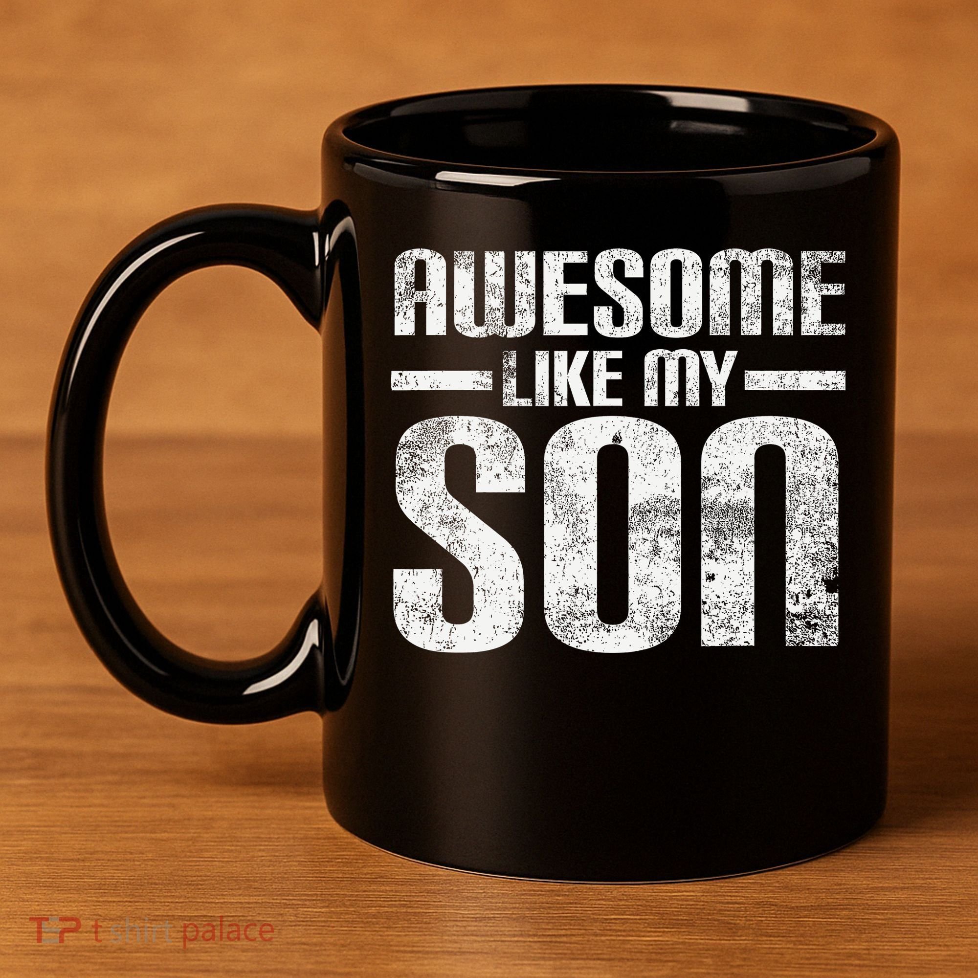Awesome Like My Son Happy Fathers Day Funny Dad 11oz C Handle Ceramic Mug