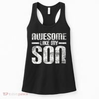 Awesome Like My Son Happy Fathers Day Funny Dad Women's Tank Top thumb 0