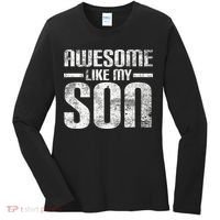 Awesome Like My Son Happy Fathers Day Funny Dad Women's Long Sleeve Shirt thumb 0