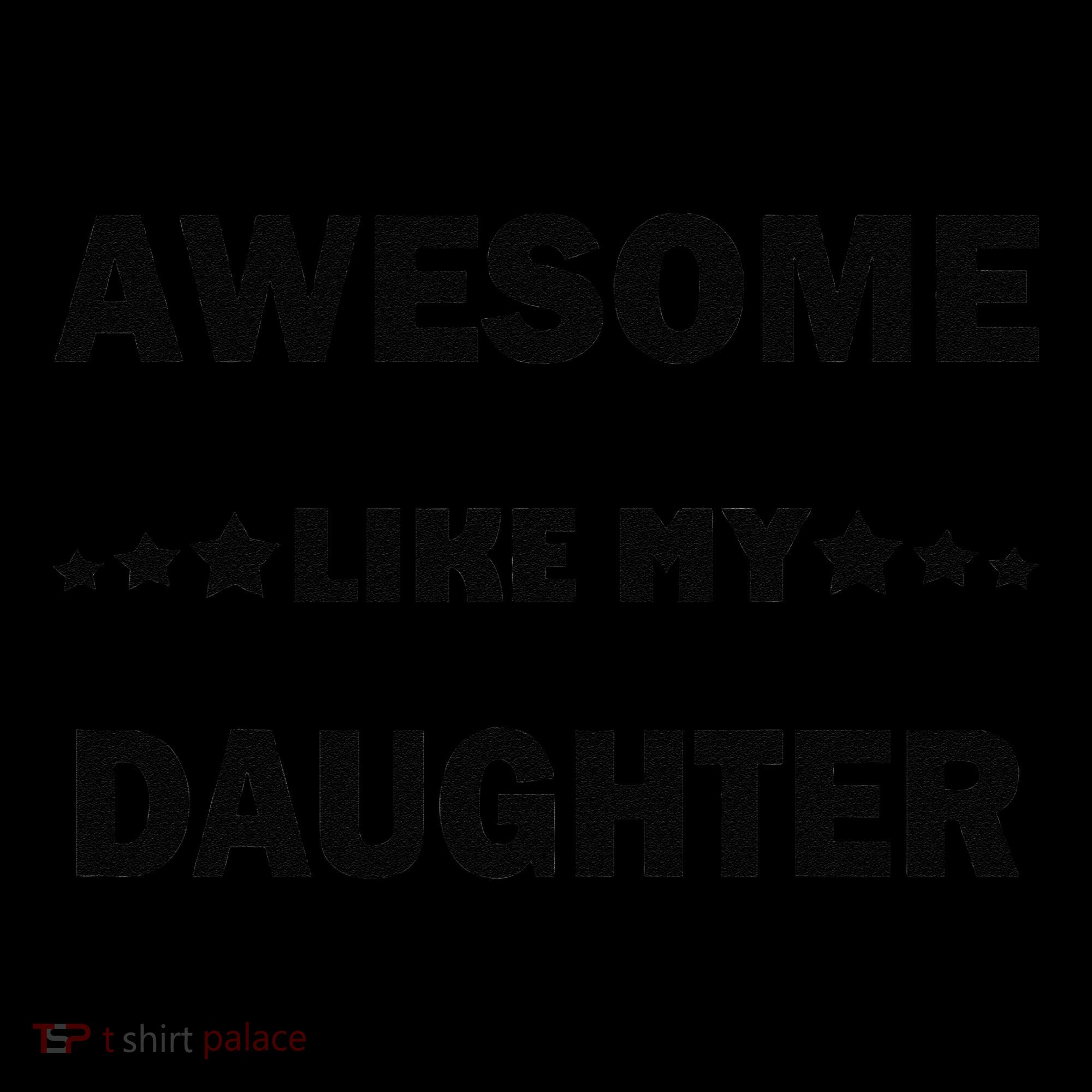 Awesome Like My Daughter Funny FatherS Day Dad Coffee Mug