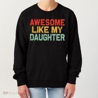 Awesome Like My Daughter Funny Fathers Day Dad  Women's Sweatshirt thumb 0