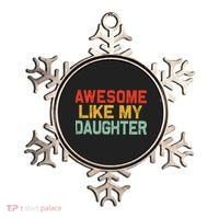 Awesome Like My Daughter Funny Fathers Day Dad  Ornament thumb 0