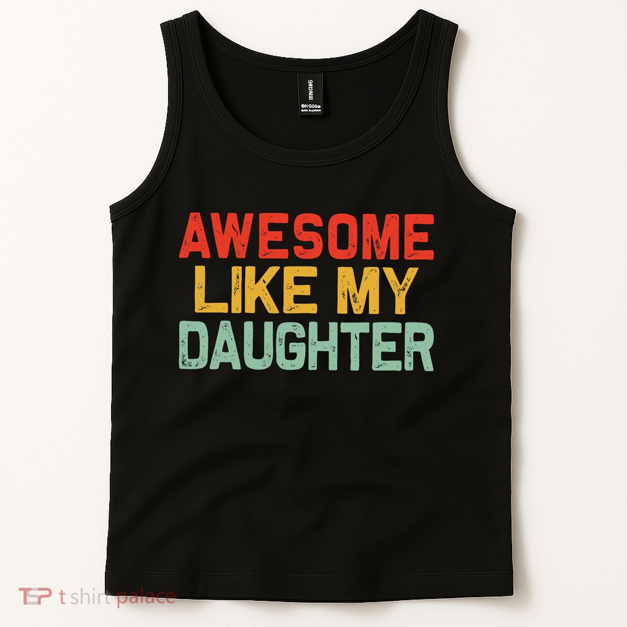 Awesome Like My Daughter Funny Fathers Day Dad  Tank Top