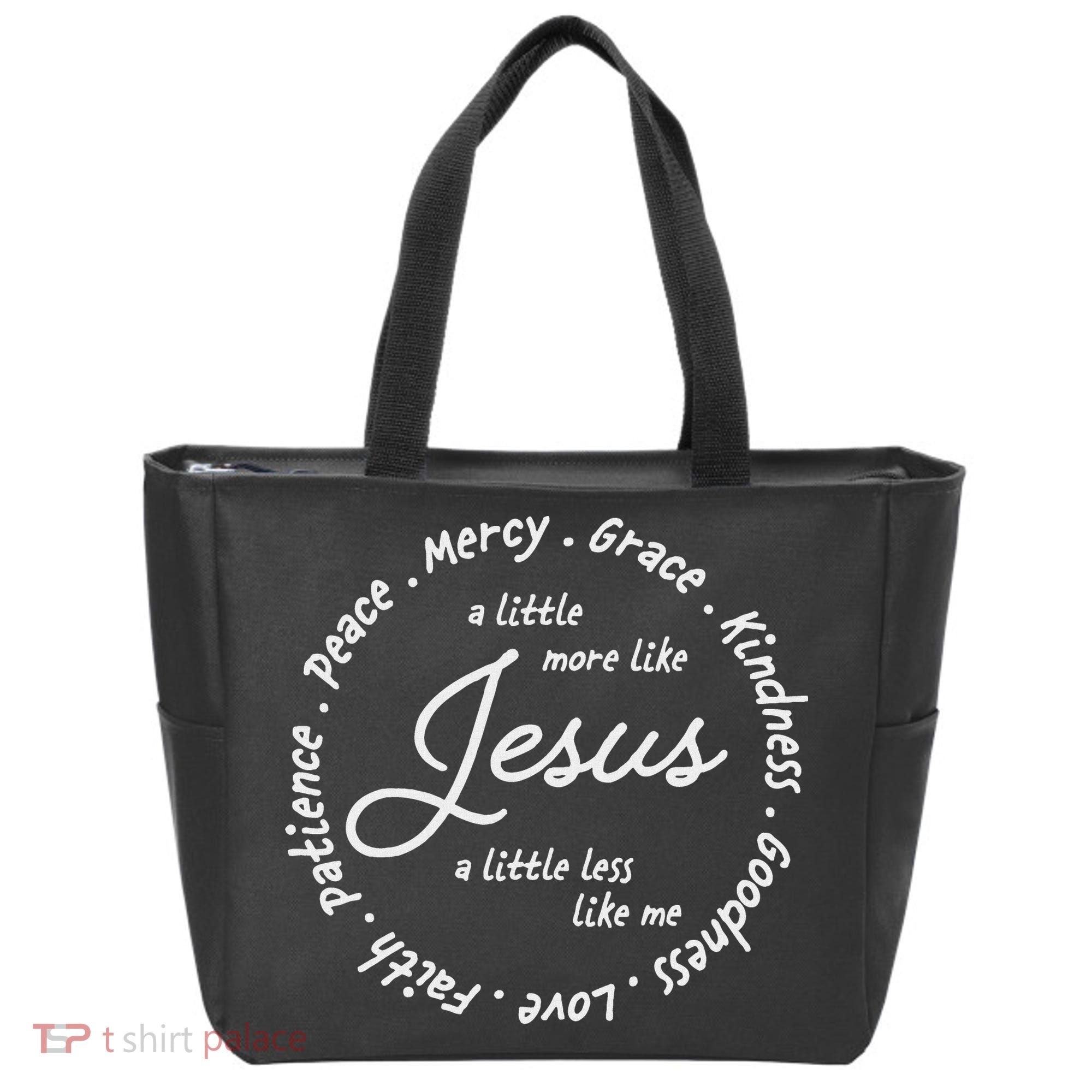 A Little More Like Jesus A Little Less Like Me Tote Bag