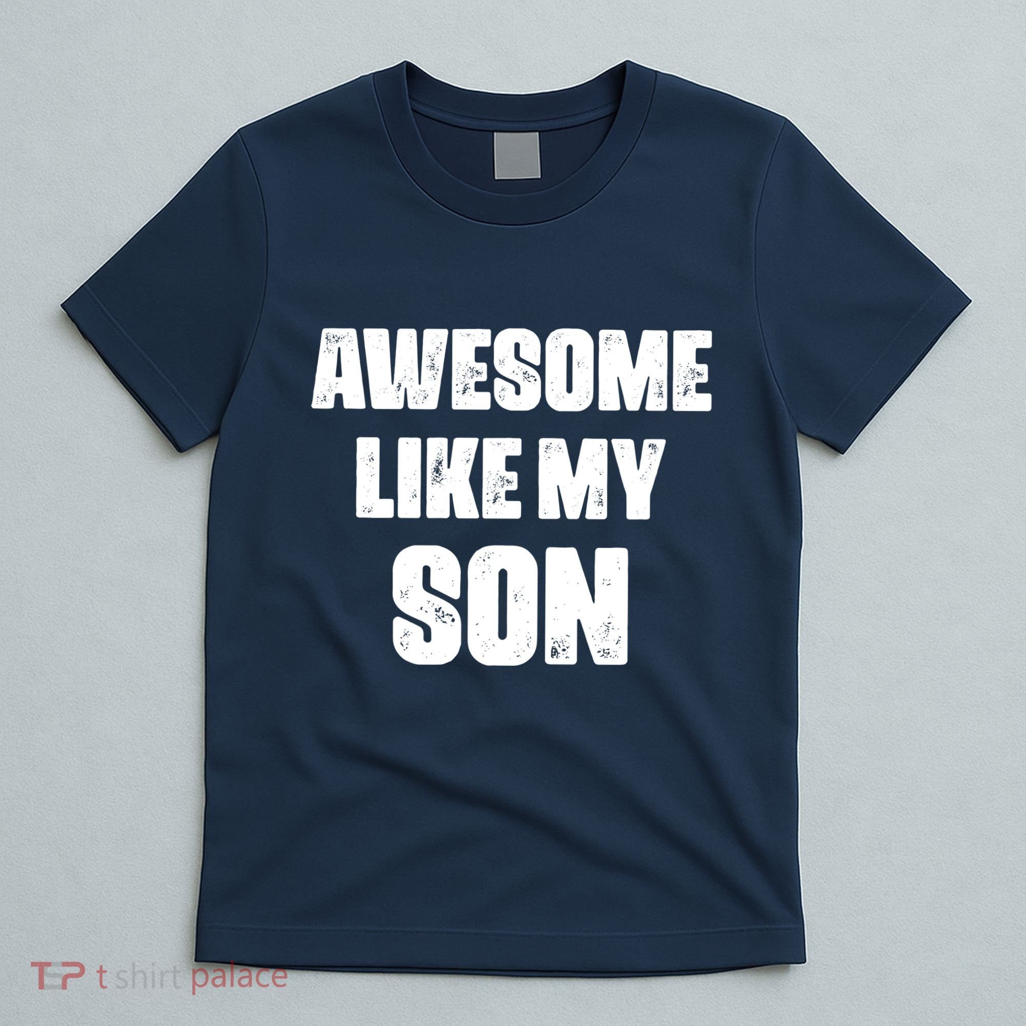 Awesome Like My Son Mother's Day Father's Day Boy Mom Dad T-Shirt