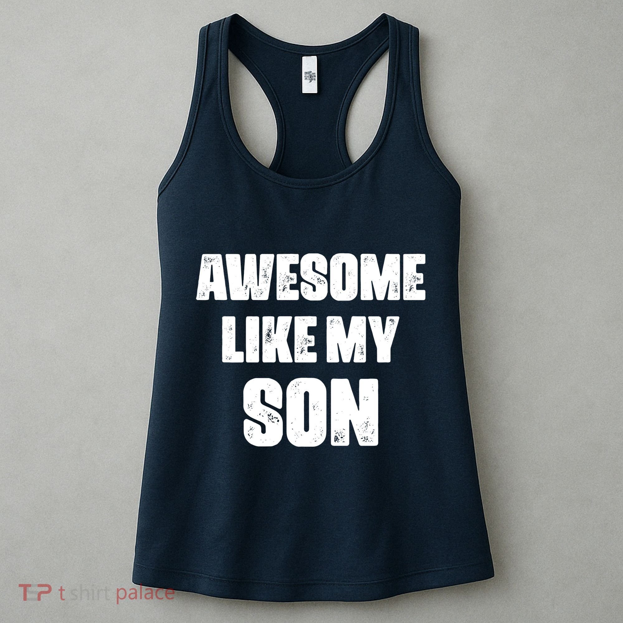 Awesome Like My Son Mother's Day Father's Day Boy Mom Dad Women's Tank Top