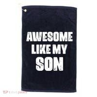 Awesome Like My Son Mother's Day Father's Day Boy Mom Dad Golf Towel thumb 0
