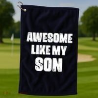 Awesome Like My Son Mother's Day Father's Day Boy Mom Dad Golf Towel thumb 1