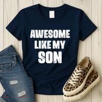 Awesome Like My Son Mother's Day Father's Day Boy Mom Dad Women's T-Shirt thumb 3