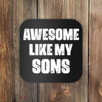Awesome Like My Sons Mother's Day Father's Day Mom Of Boys Dad Coaster thumb 0