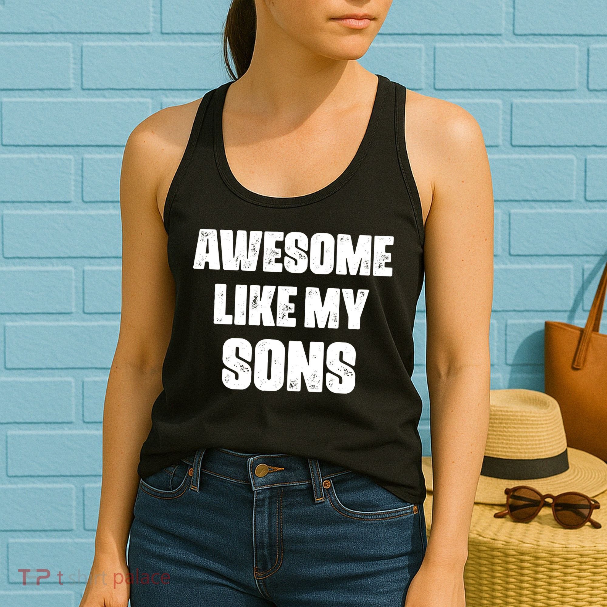 Awesome Like My Sons Mother's Day Father's Day Mom Of Boys Dad Women's Tank Top
