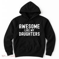 Awesome Like My Daughters | Fathers Day Dad And Daughter Hoodie thumb 0