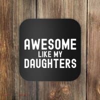 Awesome Like My Daughters | Fathers Day Dad And Daughter Coaster thumb 0