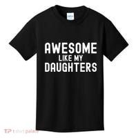 Awesome Like My Daughters | Fathers Day Dad And Daughter Kids T-Shirt thumb 0