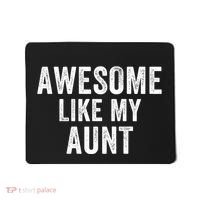 Awesome Like My Aunt Funny Aunt Jokes Aunt Humor Best Aunt Ever Cool Aunt Mousepad thumb 0