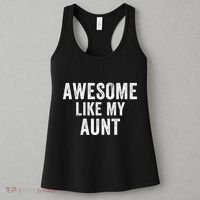 Awesome Like My Aunt Funny Aunt Jokes Aunt Humor Best Aunt Ever Cool Aunt Women's Tank Top thumb 3