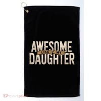 Awesome Like My Daughter Funny Fathers Day Gift Dad Golf Towel thumb 0